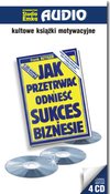 Okładka Jak przetrwać i odnieść sukces w biznesie